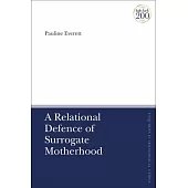 A Relational Defence of Surrogate Motherhood