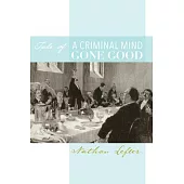 Tale of a Criminal Mind Gone Good