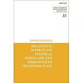 Hellenistic Inter-State Political Ethics and the Emergence of the Jewish State