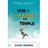 God Is Shaking His Temple: Restoring the Fear of the Lord in the Church