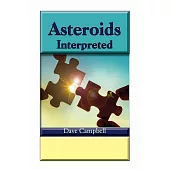 Asteroids Interpreted