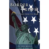 Border Truth: Straight From The Bible