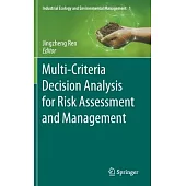 Multi-Criteria Decision Analysis for Risk Assessment and Management