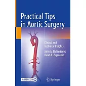 Practical Tips in Aortic Surgery: Clinical and Technical Insights