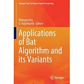 Applications of Bat Algorithm and Its Variants