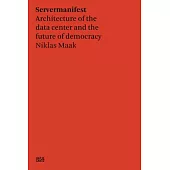 Niklas Maak: Servermanifest