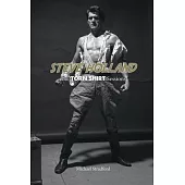 Steve Holland: The Torn Shirt Sessions