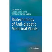 Biotechnology of Anti-Diabetic Medicinal Plants