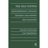 The Self-System: Developmental Changes Between and Within Self-Concepts