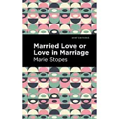 Married Love or Love in Marriage