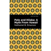 Pele and Hiiaka: A Myth from Hawaii