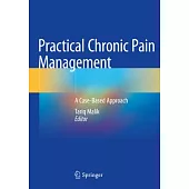 Practical Chronic Pain Management: A Case-Based Approach