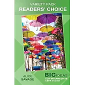 Variety Pack: Readers’’ Choice: Big Ideas: Low Intermediate