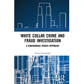White Collar Crime and Fraud Investigation: A Convenience Theory Approach
