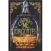 Sing Me Forgotten