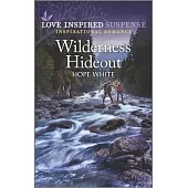 Wilderness Hideout: An Uplifting Romantic Suspense