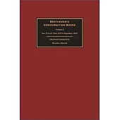 Beethoven’’s Conversation Books: Volume 4: Nos. 32 to 43 (May 1823 to September 1823)