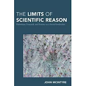 The Limits of Scientific Reason: Habermas, Foucault, and Science as a Social Institution