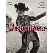 Westernwear: Postwar American Fashion and Culture