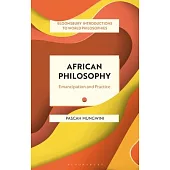 African Philosophy: Emancipation and Practice