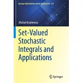 Set-Valued Stochastic Integrals and Applications