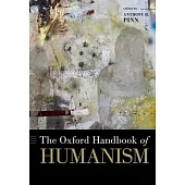 The Oxford Handbook of Humanism