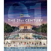 National Geographic the 21st Century: Photographs from the Image Collection