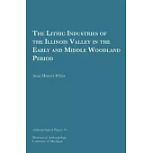 The Lithic Industries of the Illinois Valley in the Early and Middle Woodland Period, 35