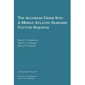 The Accokeek Creek Site: A Middle Atlantic Seaboard Culture Sequence, 20