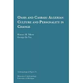 Oasis and Casbah, 15: Algerian Culture and Personality in Change