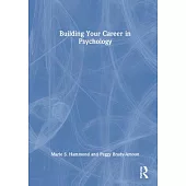 Building Your Career in Psychology