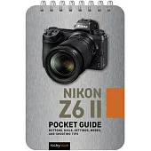 Nikon Z6 II: Pocket Guide