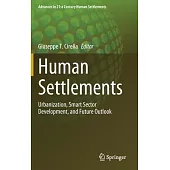 Human Settlements: Urbanization, Smart Sector Development, and Future Outlook