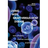 Living with Graft-Versus-Host Disease