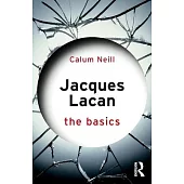 Jacques Lacan: The Basics