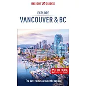 Insight Guides Explore Vancouver & BC (Travel Guide with Free Ebook)