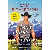 Last Dance with a Cowboy: Includes a Bonus Novella