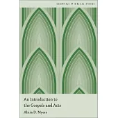 An Introduction to the Gospels and Acts