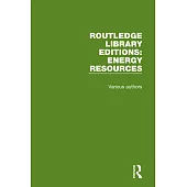 Routledge Library Editions: Energy Resources