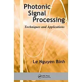 Photonic Signal Processing: Techniques and Applications