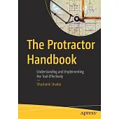 The Protractor Handbook: Learn to Automate Effectively Using Protractor APIs