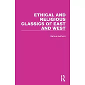 Ethical and Religious Classics of East and West