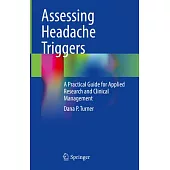 Assessing Headache Triggers: A Practical Guide for Applied Research and Clinical Management