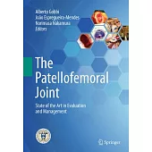 The Patellofemoral Joint: State of the Art in Evaluation and Management