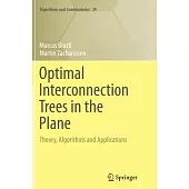 Optimal Interconnection Trees in the Plane: Theory, Algorithms and Applications