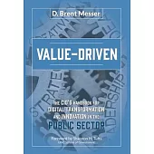 Value-Driven: The CIOs Handbook for Digital Transformation and Innovation in the Public Sector
