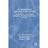 An Intersectional Approach to Sex Therapy: Centering the Lives of Indigenous, Racialized, and People of Color