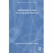 Adolescence in India: An Interdisciplinary Perspective