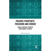 Private Property, Freedom and Order: From Hobbes to Rawls