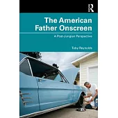 The American Father Onscreen: Symbols and Shadows